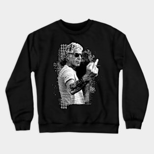 LEGENDARY CHEF ANTHONY BOURDAIN - 1956- 2018 Crewneck Sweatshirt